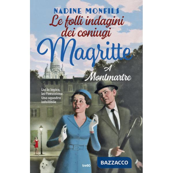 Folli indagini dei coniugi Magritte. A Montmartre (Le)