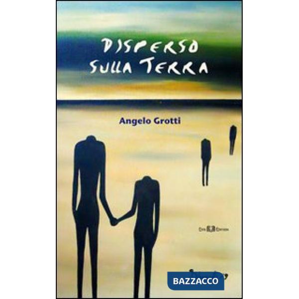 Disperso sulla terra