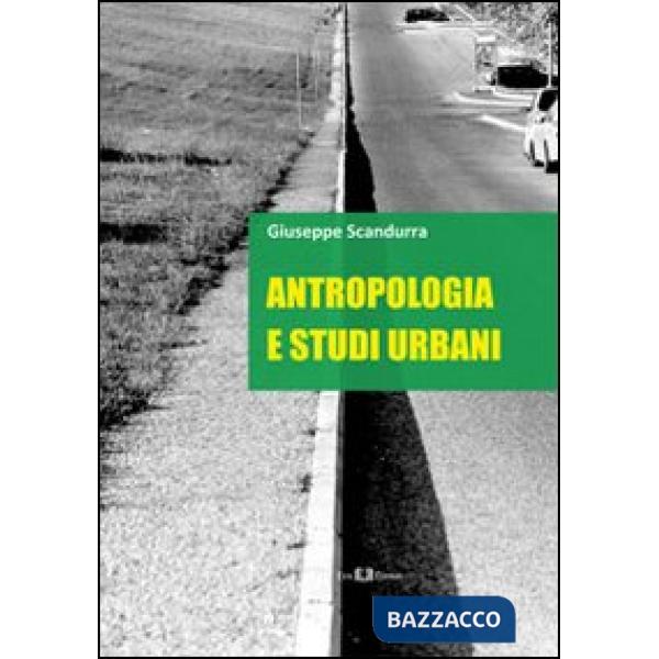Antropologia e studi urbani