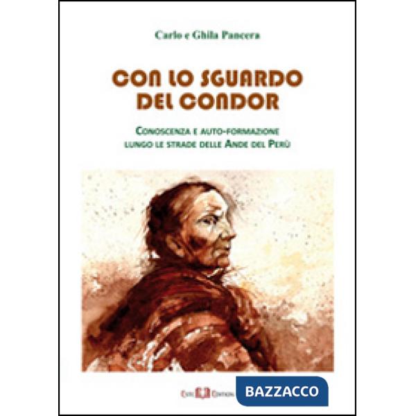 Con lo sguardo del condor. Conoscenza e auto-formazione lungo le strade delle Ande del Perù