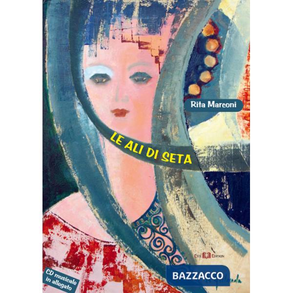 Ali di seta. Con CD Audio (Le)