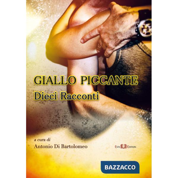 Giallo piccante. Dieci raccontni