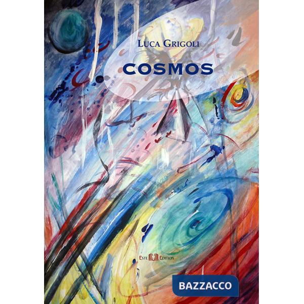 Cosmos. Visioni 1993-2016