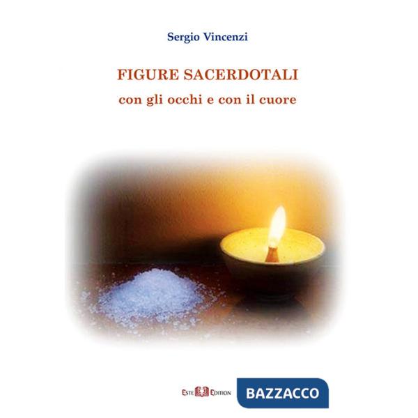 Figure sacerdotali. Con gli occhi e con il cuore