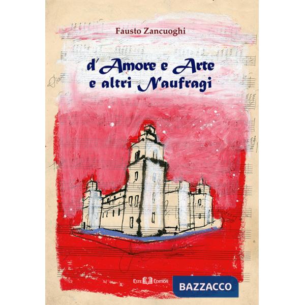 D'amore e arte e altri naufragi