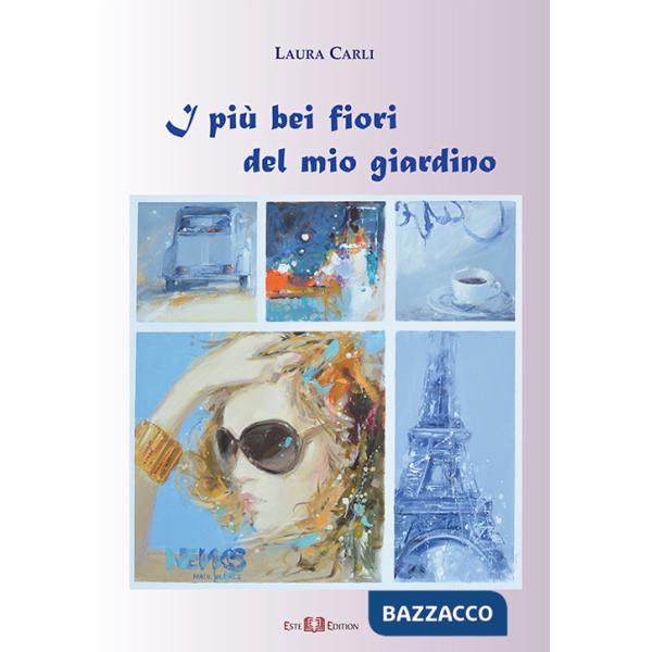 Più bei fiori del mio giardino (I)