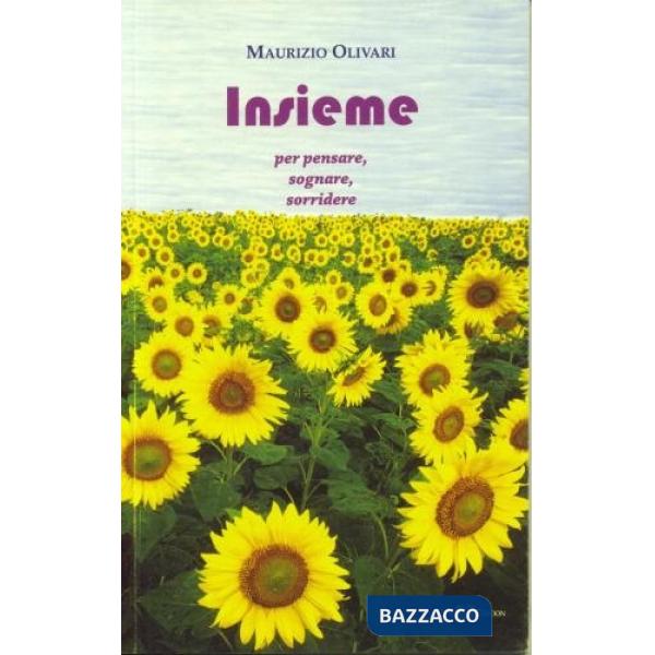 Insieme. Per pensare, sognare, sorridere