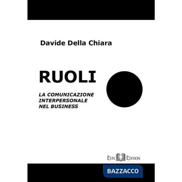 Ruoli. Comunicazione interpersonale in ambito business
