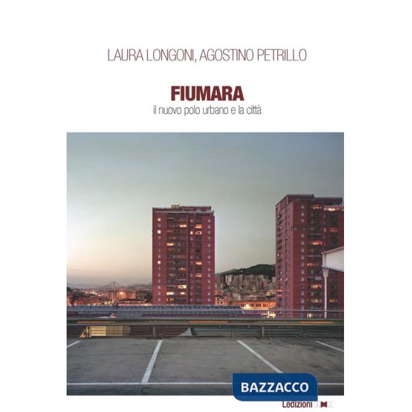 Fiumara. Il nuovo polo urbano e la città