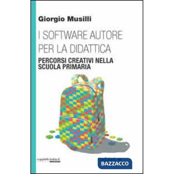 Software autore per la didattica. Percorsi creativi nella scuola primaria (I)