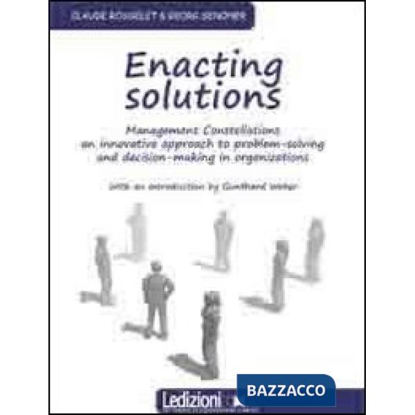 Enacting solution. System constellations. An innovative approach to problem-solv