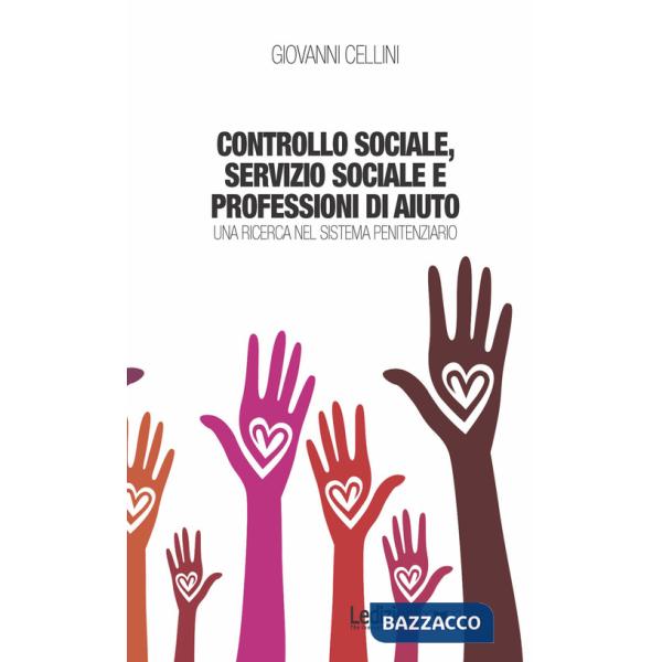 Controllo sociale, servizio sociale e professioni di aiuto. Una ricerca nel sist