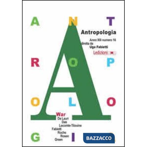Antropologia. Ediz. inglese. Vol. 16: War