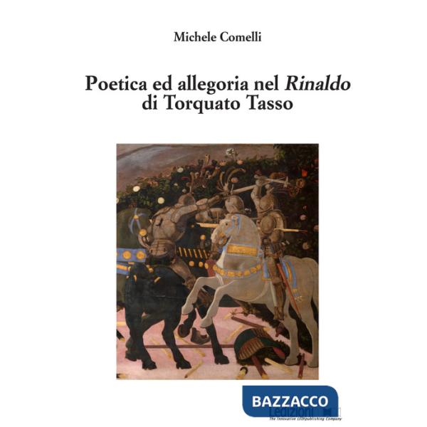 Poetica e allegoria nel Rinaldo di Torquato Tasso