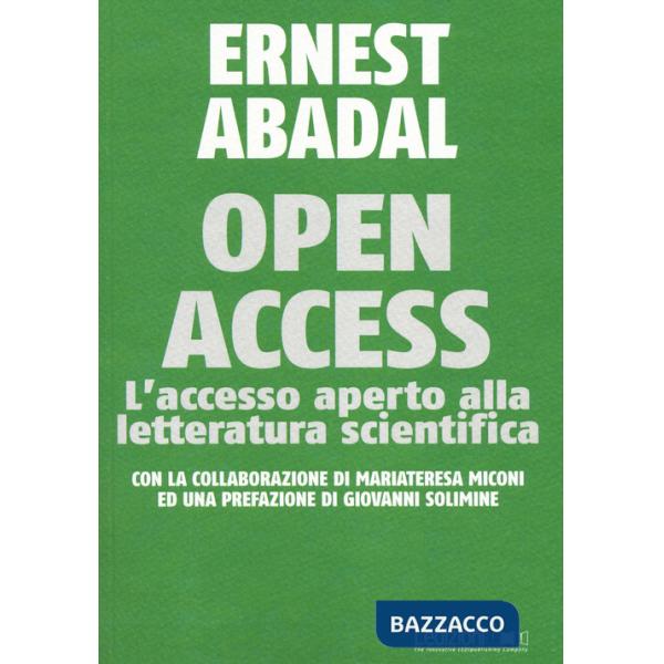 Open Access. L'accesso aperto alla letteratura scientifica