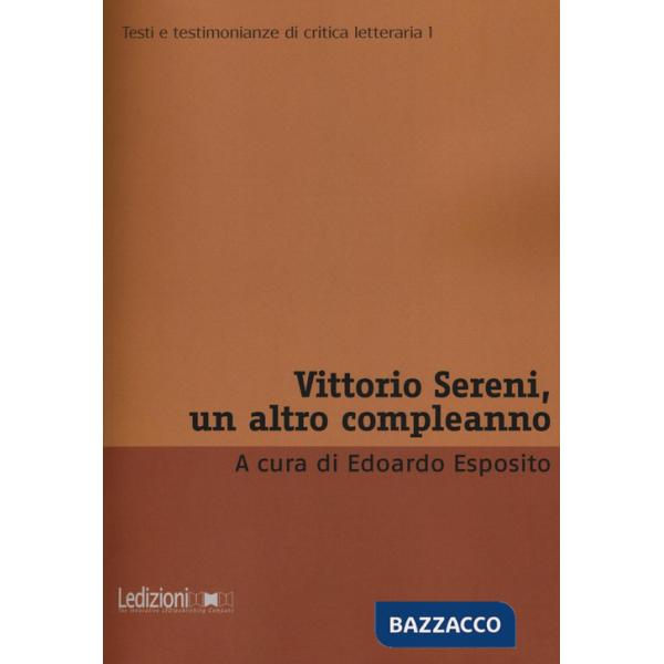 Vittorio Sereni, un altro compleanno