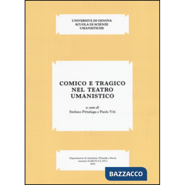 Comico e tragico nel teatro umanistico