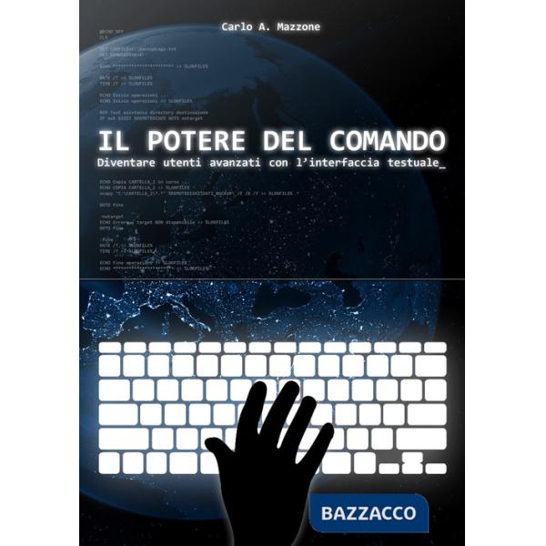 Potere del comando. Diventare utenti avanzati con l'interfaccia testuale (Il)