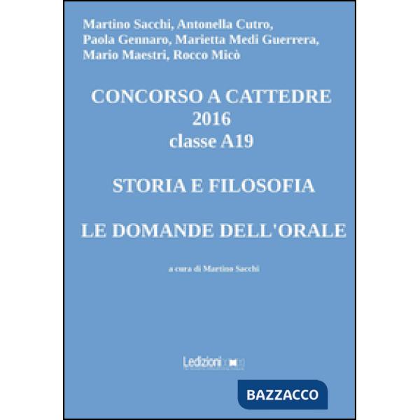 Concorso a cattedre 2016 classe A19. Storia e filosofia, le domande dell'orale