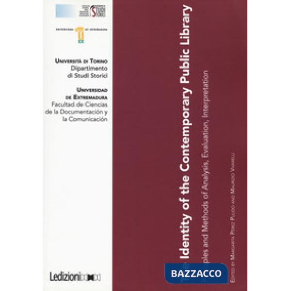 Identity of the contemporary public library. Principles and methods of analysis, evaluation, interpretation (The)