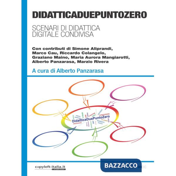DidatticaDuePuntoZero. Scenari di didattica digitale condivisa