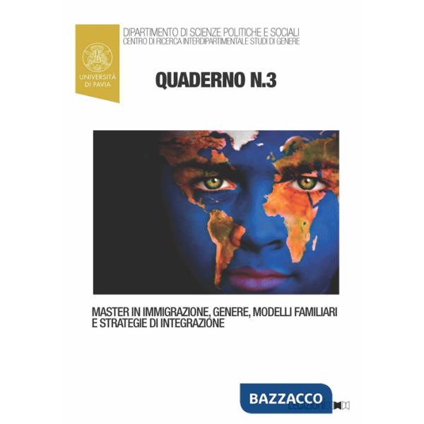 Quaderni del master in immigrazione, genere, modelli familiari e strategie di integrazione. Vol. 3