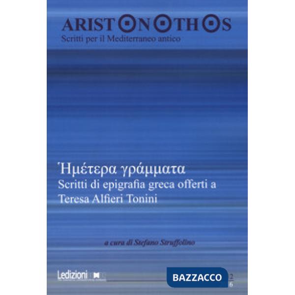 Aristonothos. Scritti sul Mediterraneo (2016). Vol. 12: Scritti di epigrafia gre
