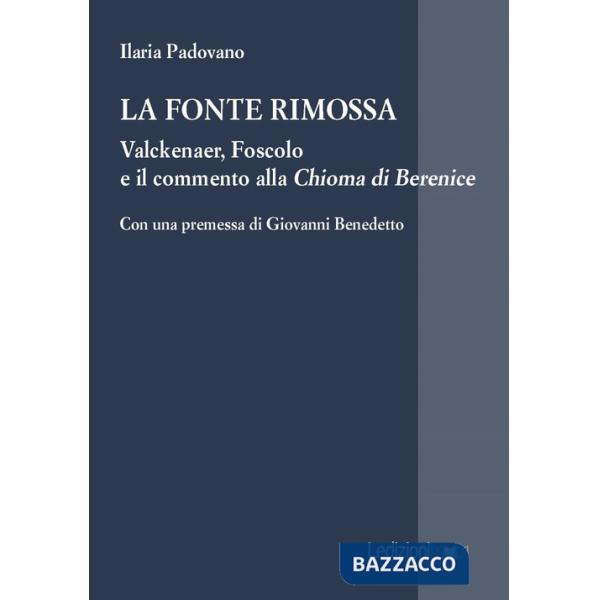Fonte rimossa. Valckenaer, Foscolo e il commento alla «Chioma di Berenice» (La)