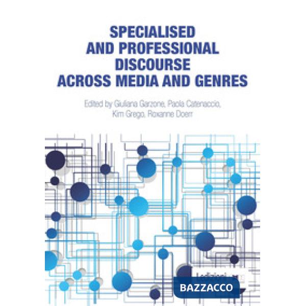 Specialised and professional discourse across media and genres