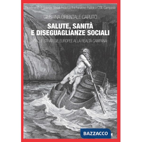 Salute, sanità e diseguaglianze sociali. Dalle strategie europee alla realtà campana