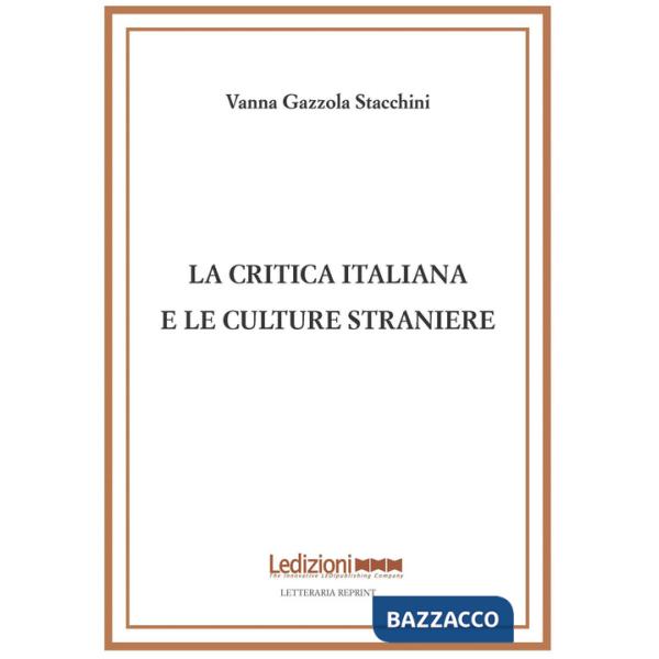 Critica italiana e le culture straniere (La)