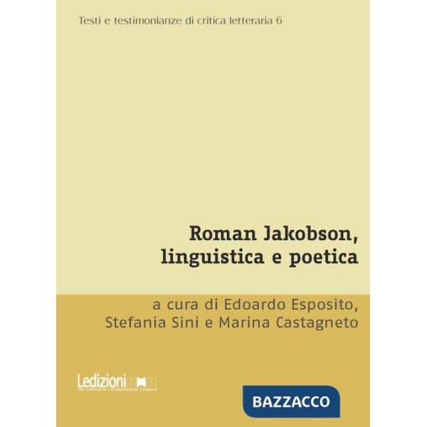 Roman Jakobson, linguistica e poetica