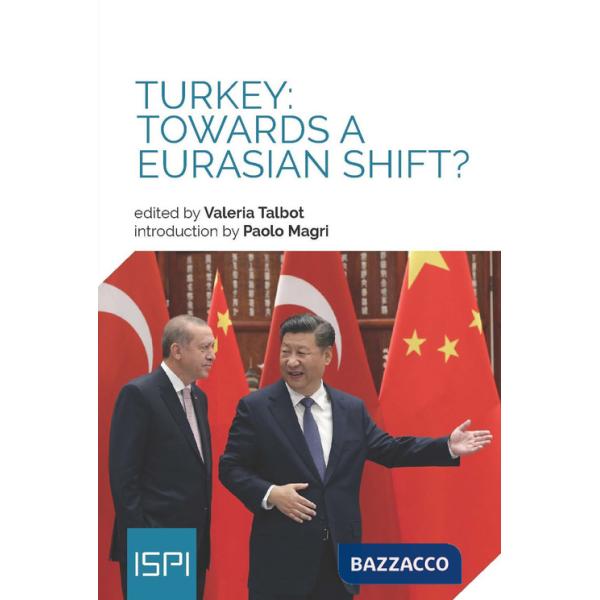 Turkey: towards a Eurasian shift?