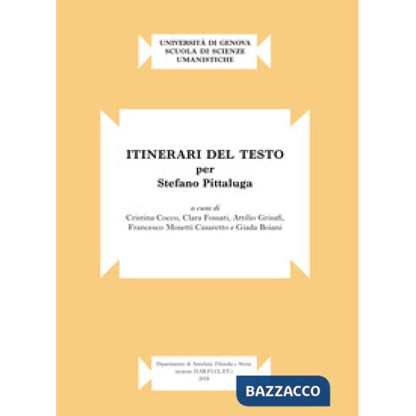 Itinerari del testo. Per Stefano Pittaluga