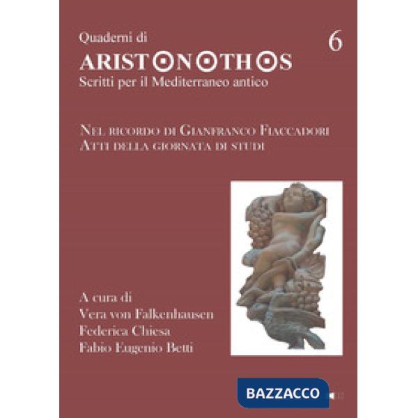 Quaderni di Aristonothos. Scritti per il Meditterraneo antico. Vol. 6: Nel ricor