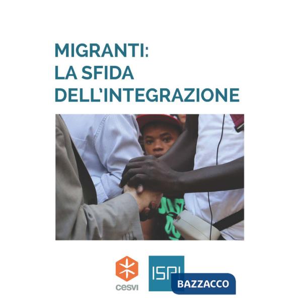 Migranti: la sfida dell'integrazione