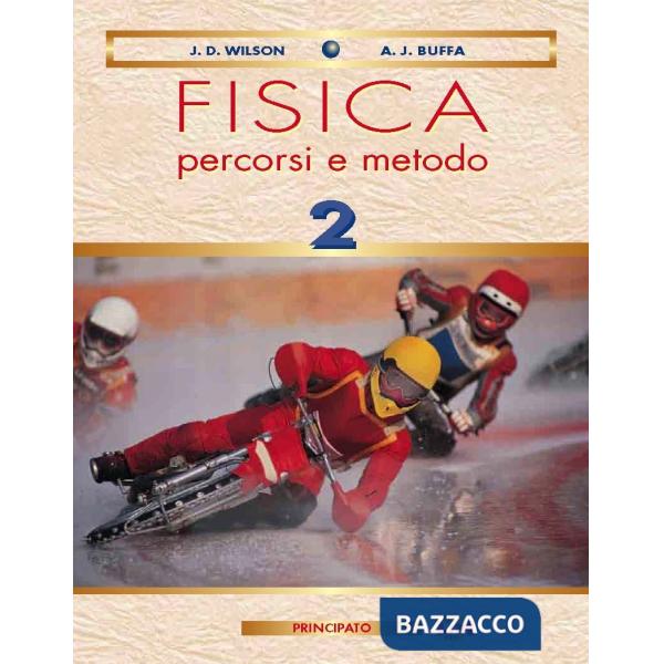 FISICA: PERCORSI E METODO 2