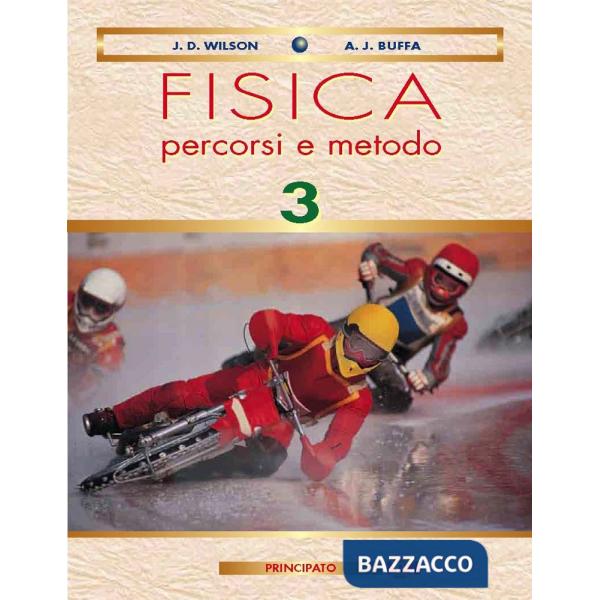 FISICA: PERCORSI E METODO-VOL. III