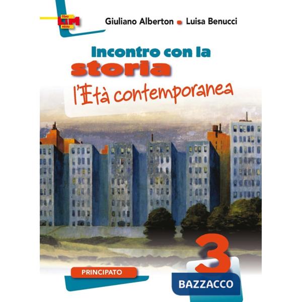 INCONTRO CON LA STORIA 3-L'ETA CONTEMPORANEA