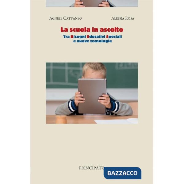 LA SCUOLA IN ASCOLTO. TRA BES E NUOVE TECNOLOGIE
