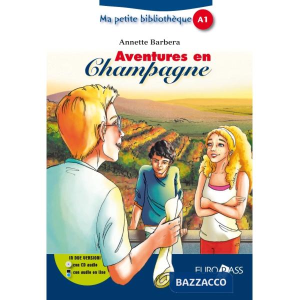 AVENTURES EN CHAMPAGNE