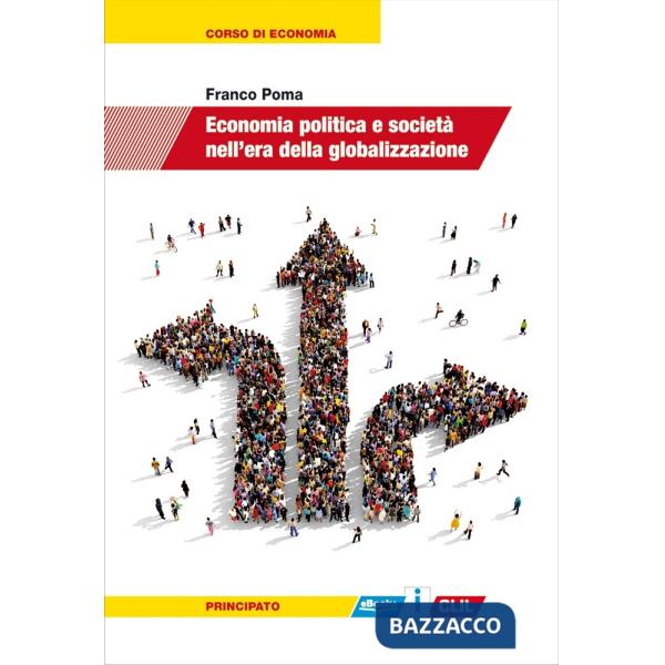 ECONOMIA POLITICA E SOCIETA NELL'ERA DELLA GLOBALIZZAZIONE