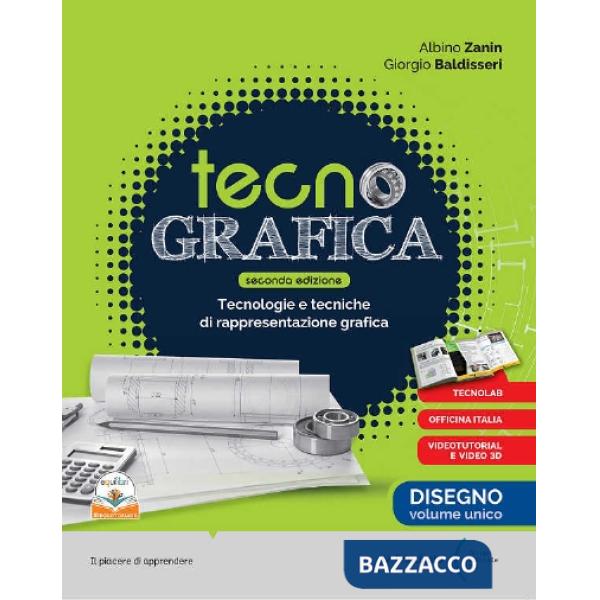 TECNOGRAFICA SECONDA ED. DISEGNO VOLUME UNICO + TECNOLOGIA + DISEGNO