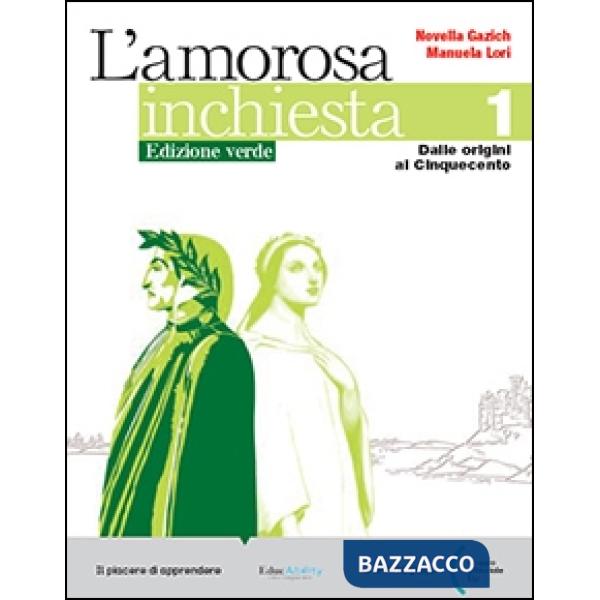 AMOROSA INCHIESTA ED. VERDE 1 + ANT. + SCR. + INVALSI (L')
