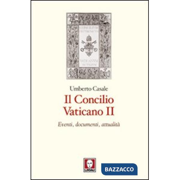 Concilio Vaticano II. Eventi, documenti, attualità (Il)