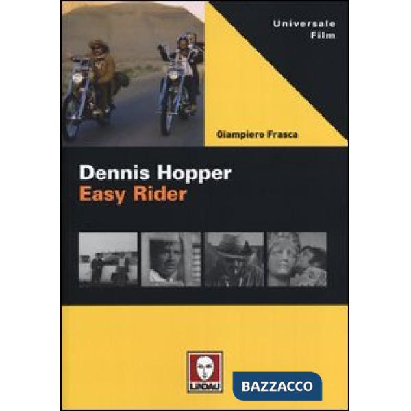 Dennis Hopper. Easy rider