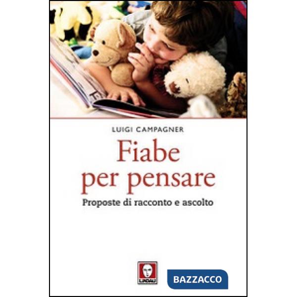 Fiabe per pensare. Proposte di racconto e ascolto
