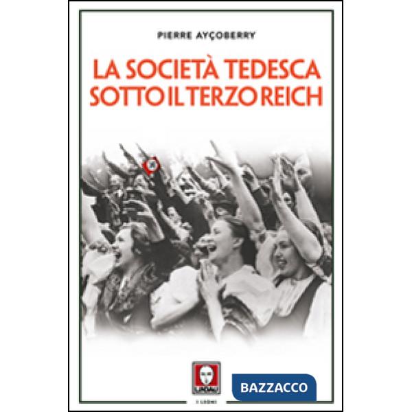 Società tedesca sotto il Terzo Reich (La)