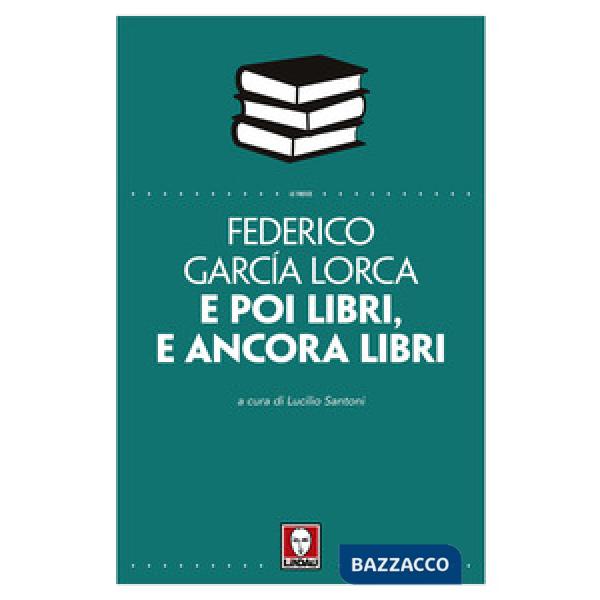 E poi libri, e ancora libri