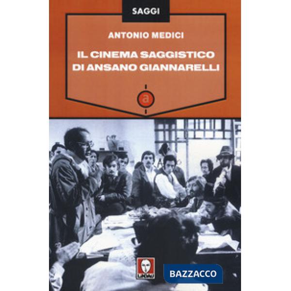 Cinema saggistico di Ansano Giannarelli (Il)